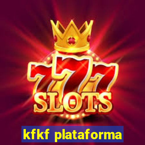 kfkf plataforma